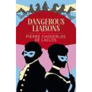 Dangerous Liaisons (ISBN: 9781838574826)
