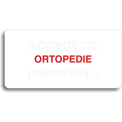 ACCEPT Piktogram ORTOPEDIE - bílá tabulka - barevný tisk bez rámečku