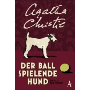 Der Ball spielende Hund | Agatha Christie, Christa Schuenke (ISBN: 9783455650549)