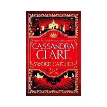 Sword Catcher - Cassandra Clare