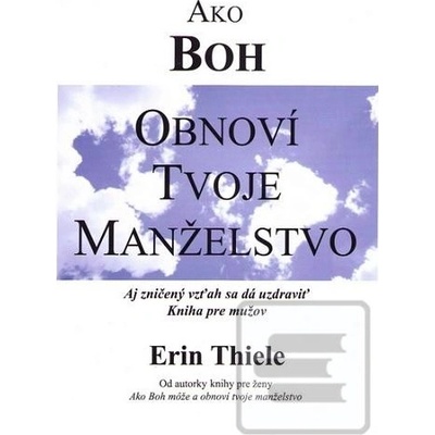 Ako Boh obnoví tvoje manželstvo