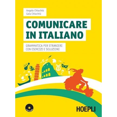 Comunicare in italiano. Grammatica per stranieri con esercizi e soluzioni. Con 2 CD Audio