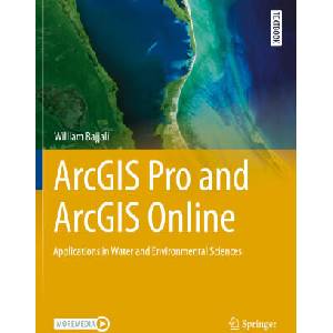 ArcGIS Pro and ArcGIS Online | William Bajjali (ISBN: 9783031422294)