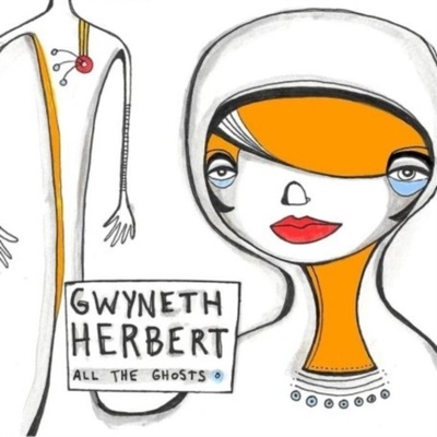 HERBERT GWYNETH: ALL THE GHOSTS LP