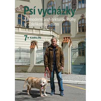 Psí vycházky 7. Karlín - Lukeš Zdeněk
