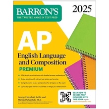 AP English Language and Composition Premium 2025: 8 Practice Tests + Comprehensive Review + Online Practice