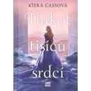 Tlukot tisíců srdcí, 1. vydání - Kiera Cass