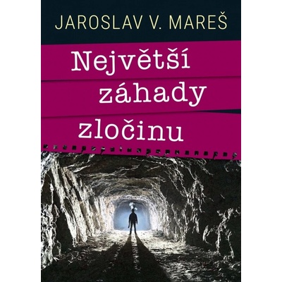 Největší záhady zločinu