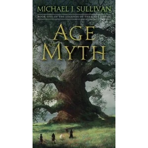 Age of Myth | Michael J. Sullivan (ISBN: 9781101965351)