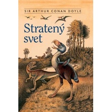 Doyle Conan Arthur Stratený svet