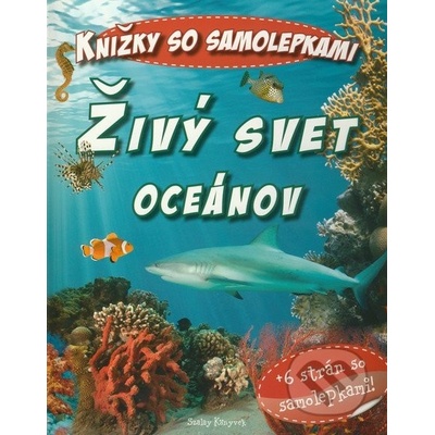 Živý svet oceánov - Szalay Könyvek