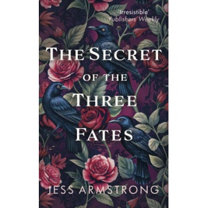 Secret of the Three Fates | Jess Armstrong (2025)