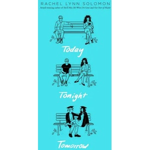 Today Tonight Tomorrow (ISBN: 9781534440258)