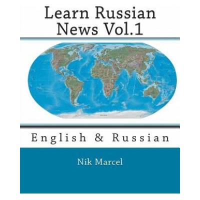 Learn Russian News Vol.1: English & Russian