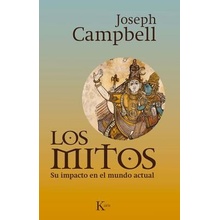 Los Mitos: Su Impacto en el Mundo Actual Campbell JosephPaperback