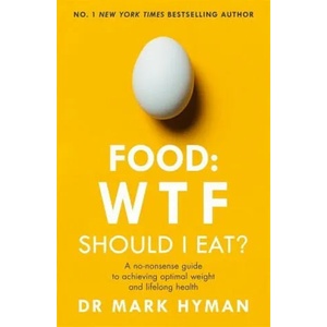 Food: WTF Should I Eat? (ISBN: 9781473681309)