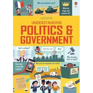 Understanding Politics and Government | Alex Frith, Louie Stowell (ISBN: 9781805074779)
