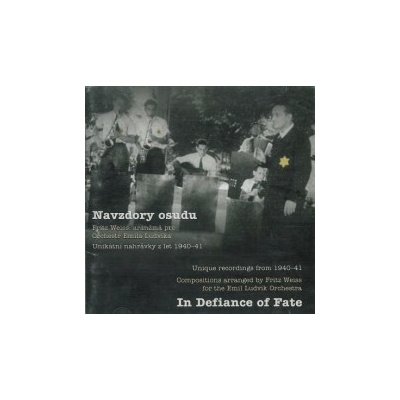 Various - Navzdory osudu:Fritz Weiss 1919-1944 CD