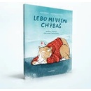Lebo mi veľmi chýbaš