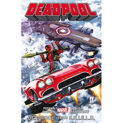 Deadpool Deadpool versus S.H.I.E.L.D.