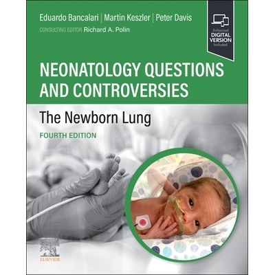 Neonatology Questions and Controversies: The Newborn Lung (Bancalari Eduardo)