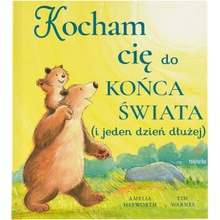 Kocham cię do końca świata i jeden dzień dłużej
