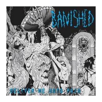 Banished - Deliver Me Unto Pain Vinyl LP