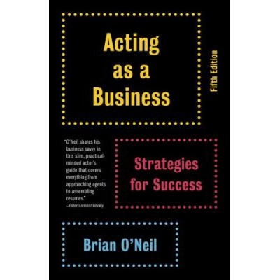 Acting as a Business - O'Neil Brian