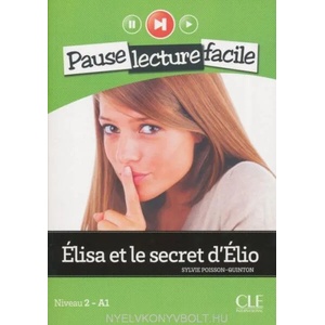 Elisa et le secret d'Elio (Niveau 2) | Sylvie Poisson-Quinton (ISBN: 9782090313321)