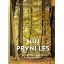 Můj první les