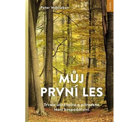 Můj první les