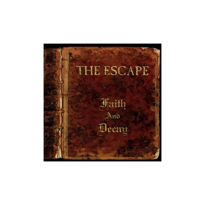 Escape - Faith And Decay CD