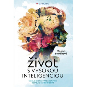 Život s vysokou inteligenciou | Monika Stehlíková (2021)