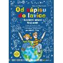 Od zápisu do lavice Sociální učení Můj svět