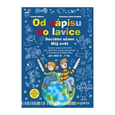 Od zápisu do lavice Sociální učení Můj svět