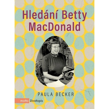 Hledání Betty MacDonald - Paula Becket