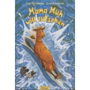 Mama Muh will rutschen | Jujja Wieslander, Sven Nordqvist (2004)