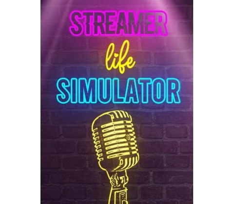 Streamer Life Simulator