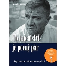 To tajemství je pevný pár …když žena je královna a muž je král - Marek Herman