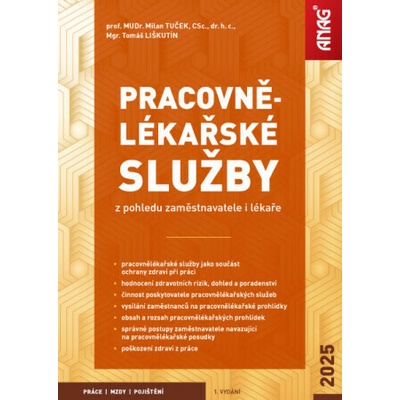 Pracovnělékařské služby z pohledu zaměstnavatele i lékaře - Mgr. Tomáš Liškutín, TUČEK Milan MUDr. prof. CSc. – Zbozi.Blesk.cz