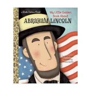 My Little Golden Book About Abraham Lincoln | Bonnie Bader, Viviana Garofoli (2016)