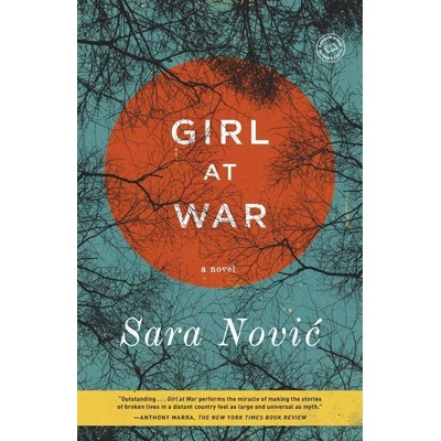 Girl at War - Sara Novic, Sara Noviac