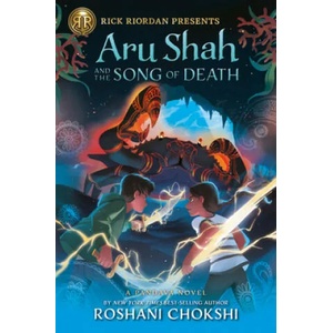 Aru Shah and the Song of Death (A Pandava Novel Book 2) | Roshani Chokshi (ISBN: 9781368023559)