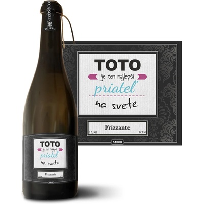 Sablio Toto je ten najlepší priateľ na svete Prosecco biele suché šumivé víno 10,5 % 0,75 l (holá fľaša)