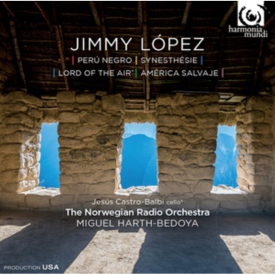 Jimmy López: Perú Negro; Synesthésie; Lord of the Air; América Salvaje CD