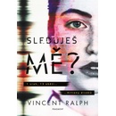Sleduješ mě?