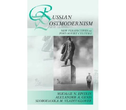 Russian Postmodernism Epstein Mikhail