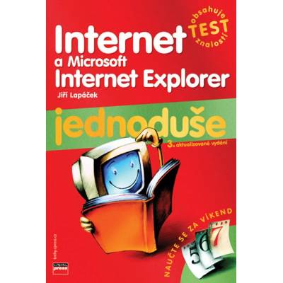 Internet a Microsoft Internet Explorer Jednoduše - Jiří Lapáček