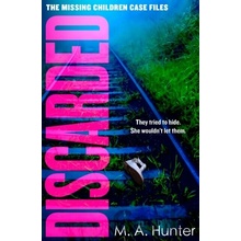 Discarded Hunter M. A.