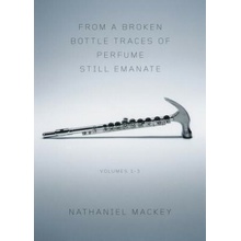 From a Broken Bottle Traces of Perfume Still Emanate
